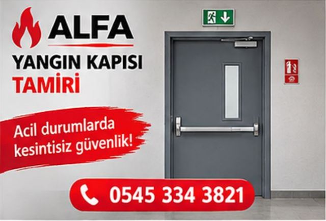 Sultanbeyli Yangın Kapılarında Tadilat Sonrası Kontrol Neden Yapılmalı?